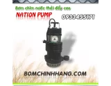 Máy bơm chìm nước thải đẩy cao Nation Pump | Thuận Hiệp Thành